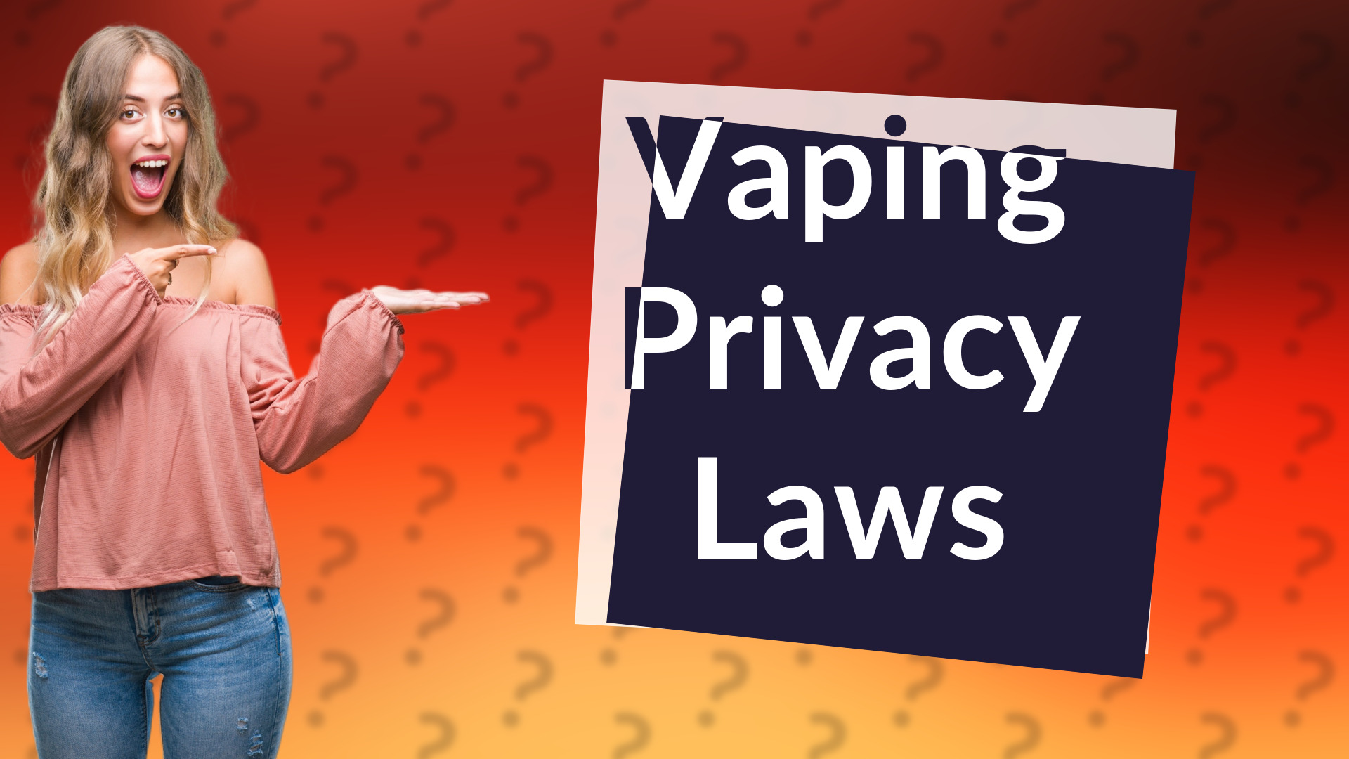 Vaping Privacy Laws