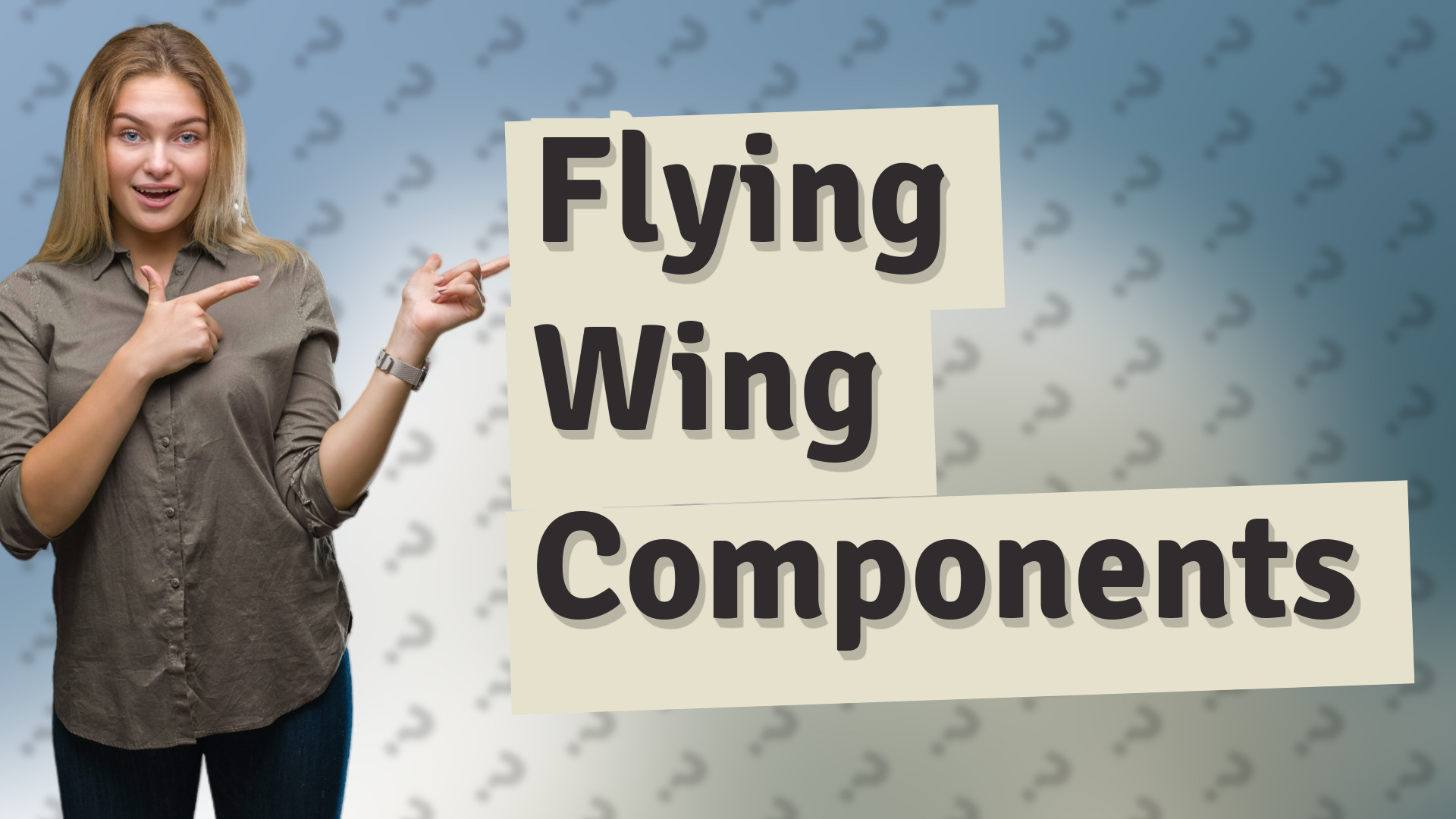 Flying Wing Components
