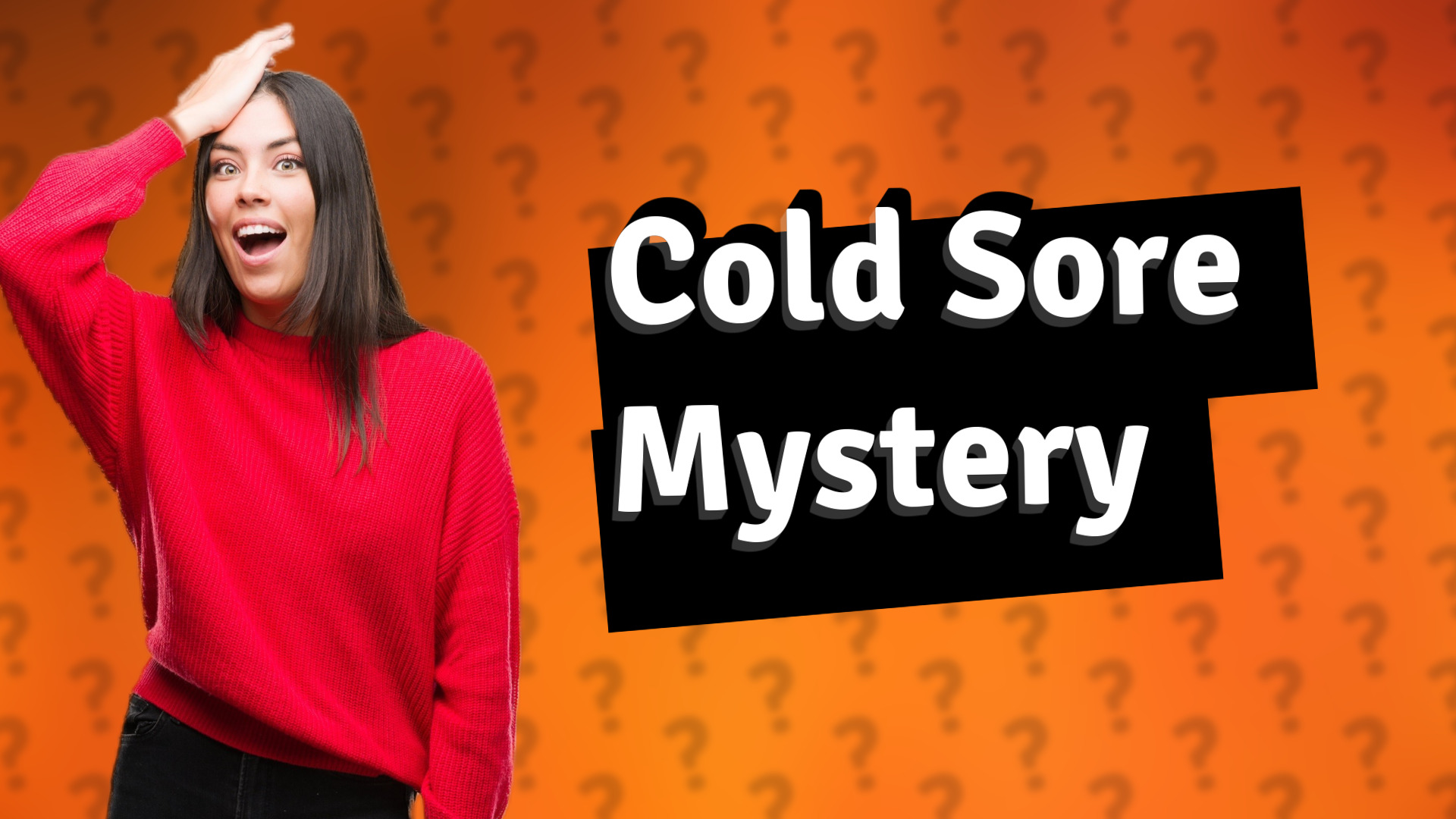 Cold Sore Mystery