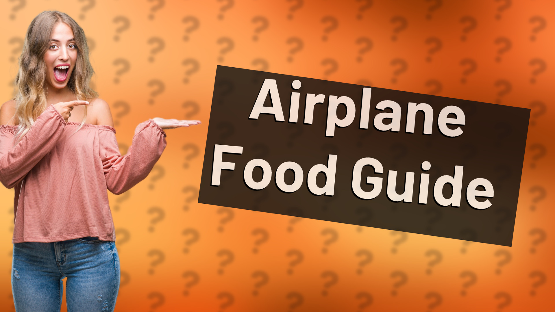 Airplane Food Guide