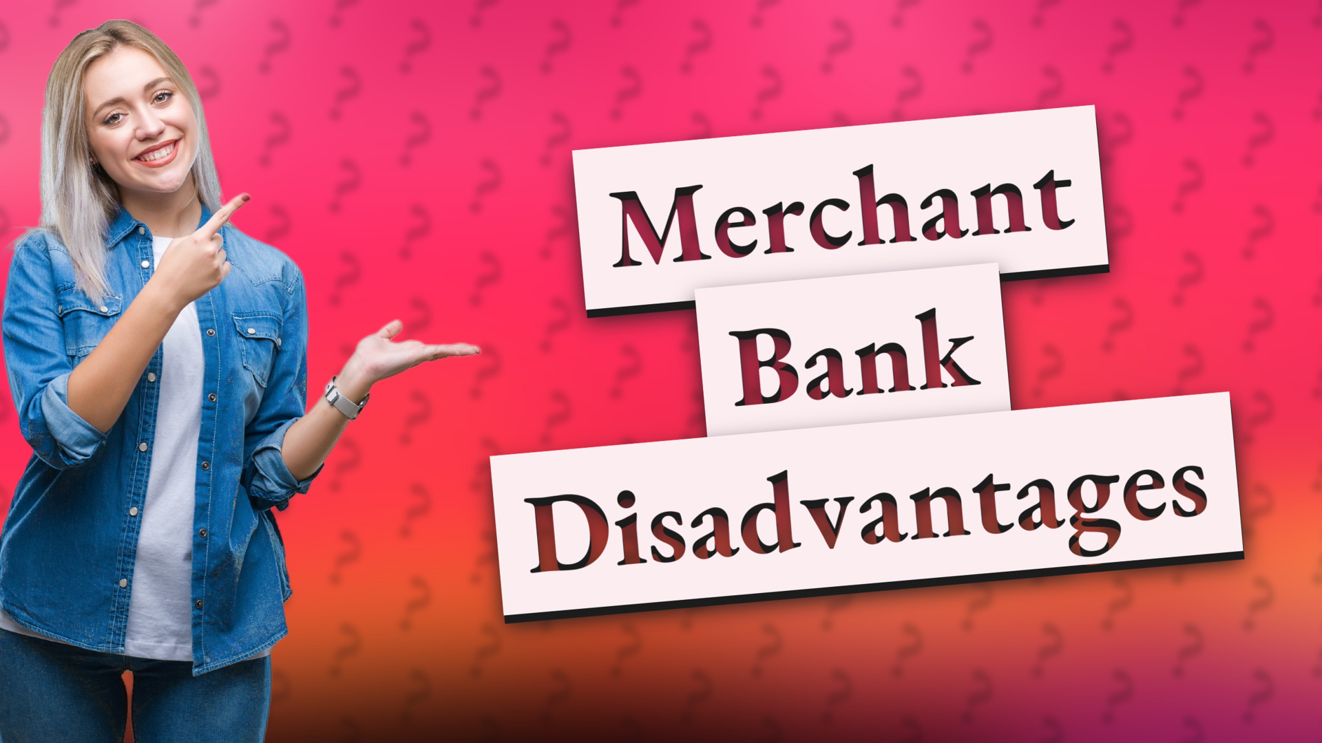 Merchant Bank Disadvantages