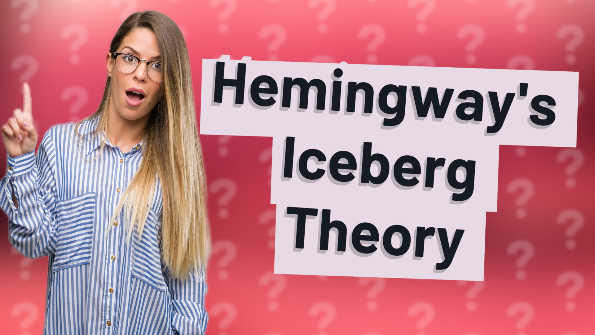Hemingway's Iceberg Theory