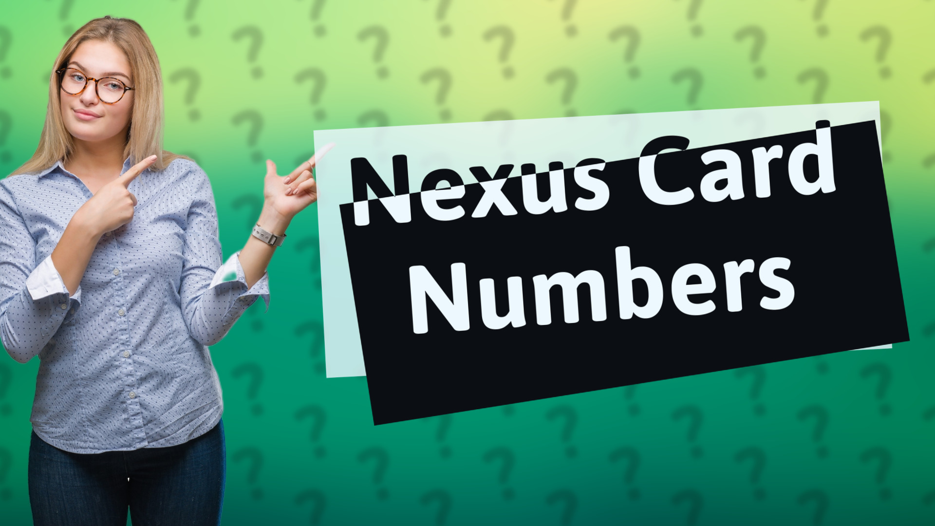 Nexus Card Numbers