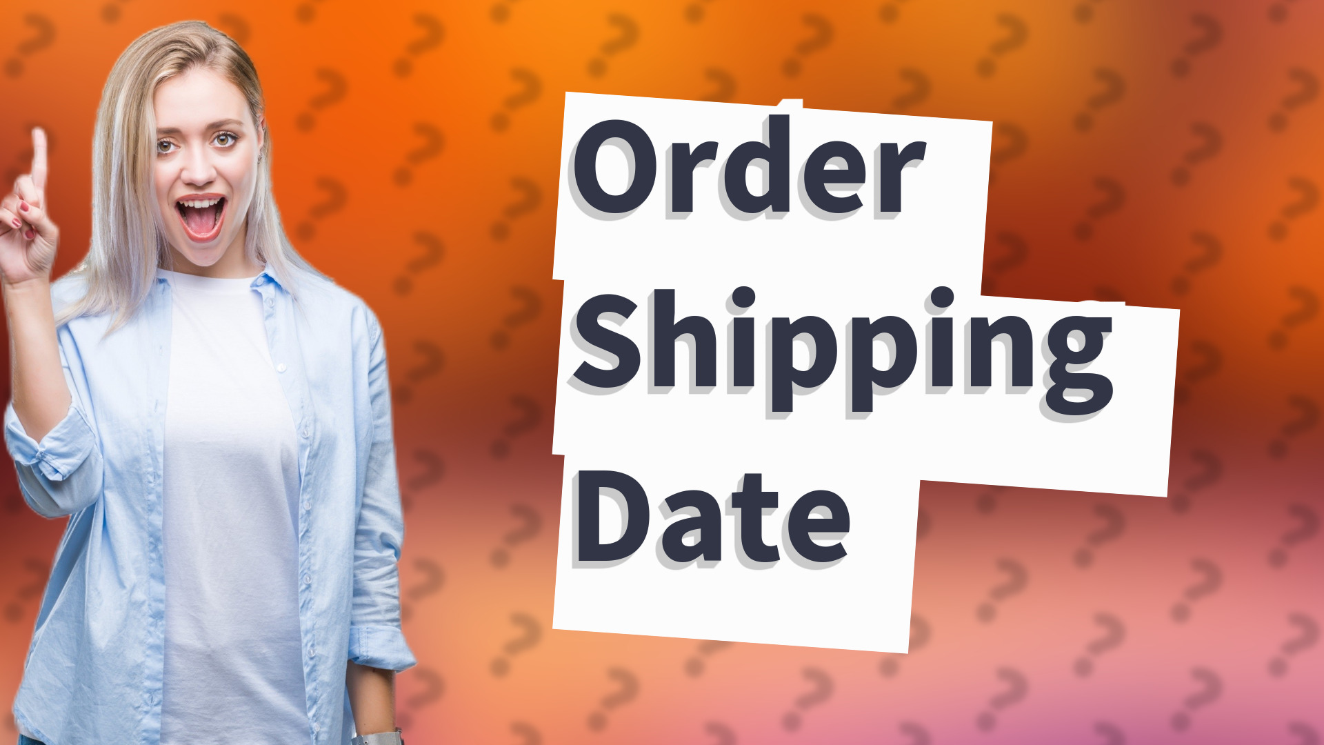 Order Shipping Date