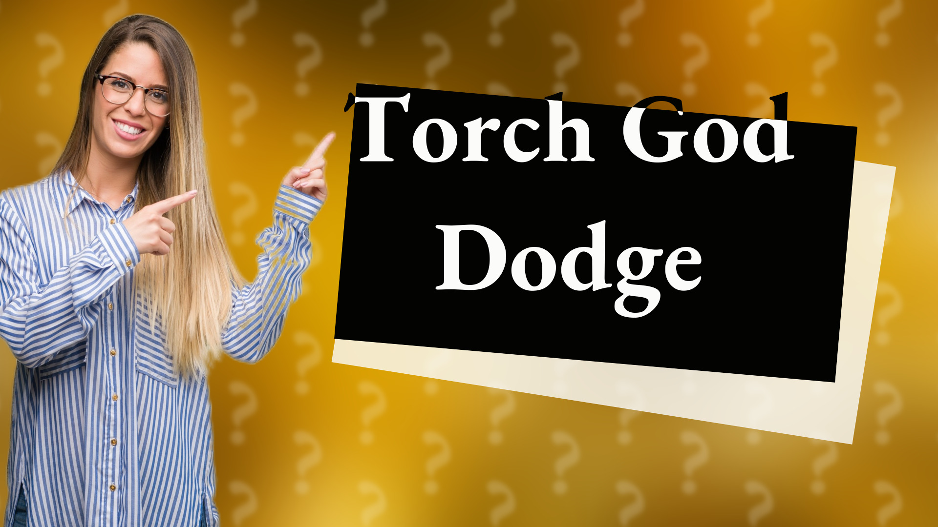 Torch God Dodge