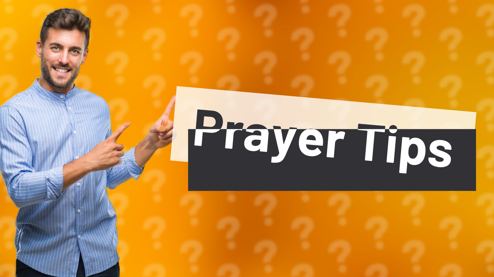 Prayer Tips
