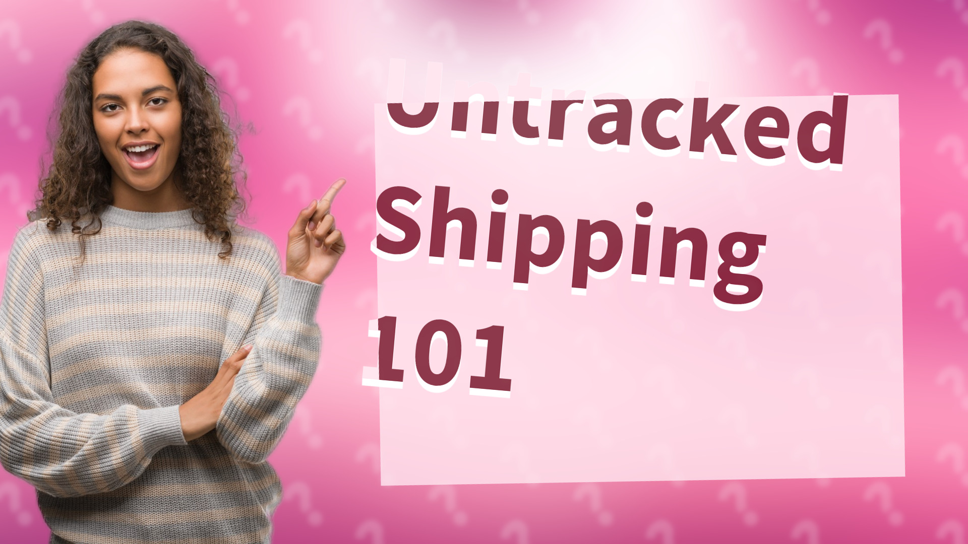 Untracked Shipping 101