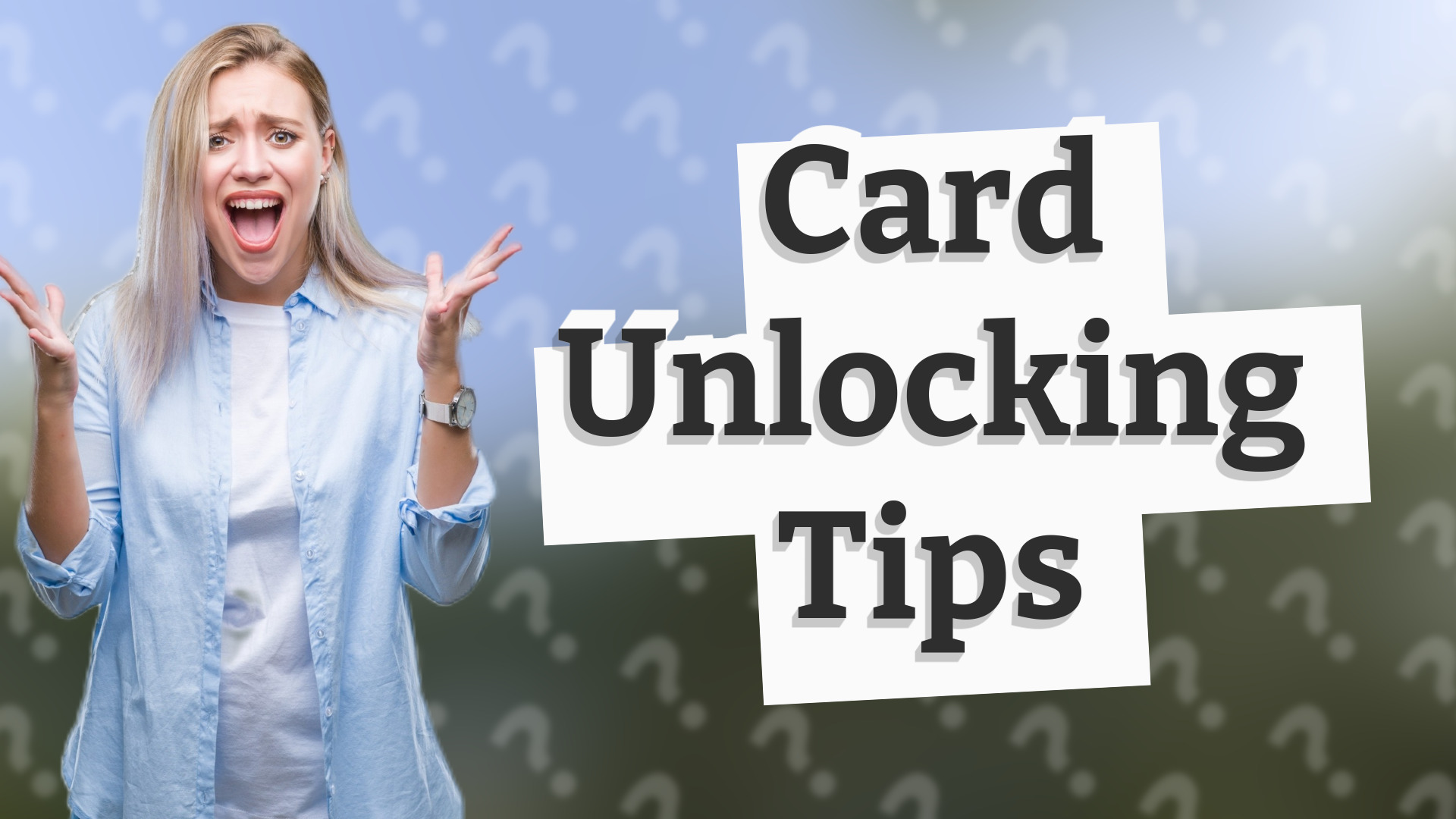 Card Unlocking Tips