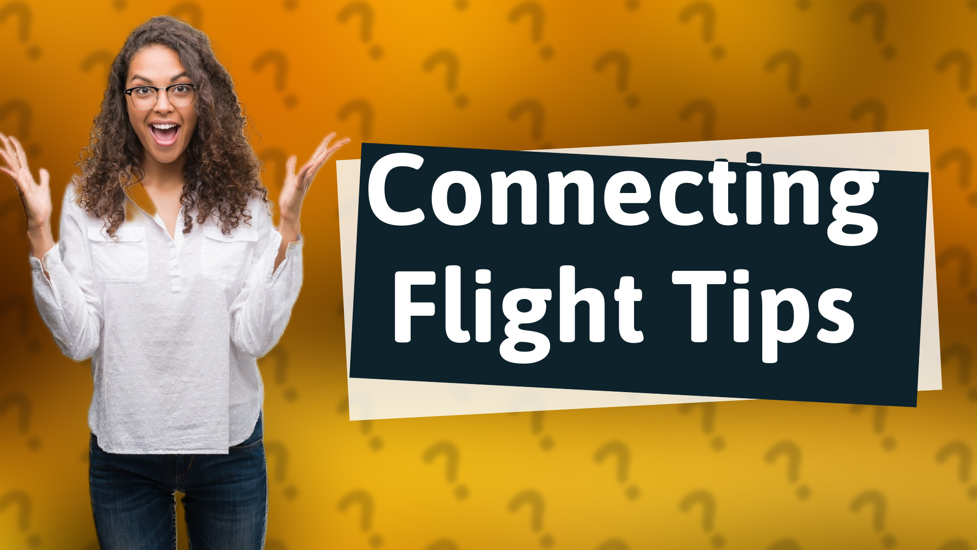 Connecting Flight Tips