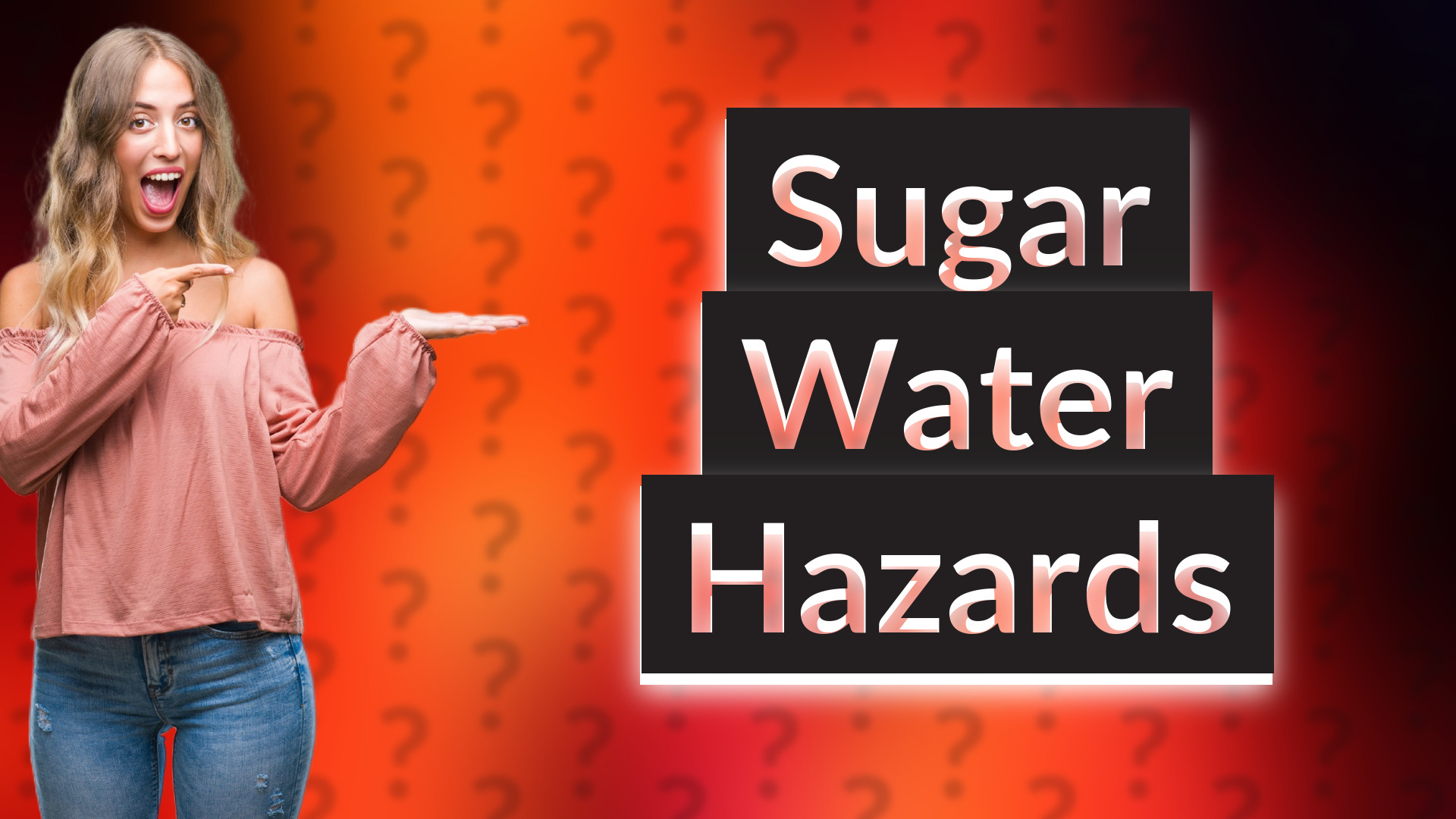 Sugar Water Hazards