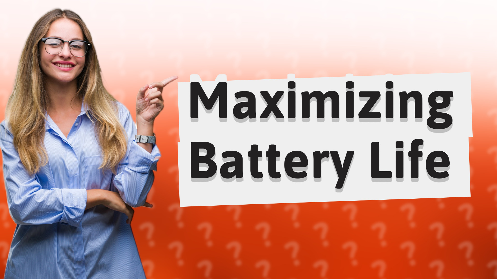 Maximizing Battery Life