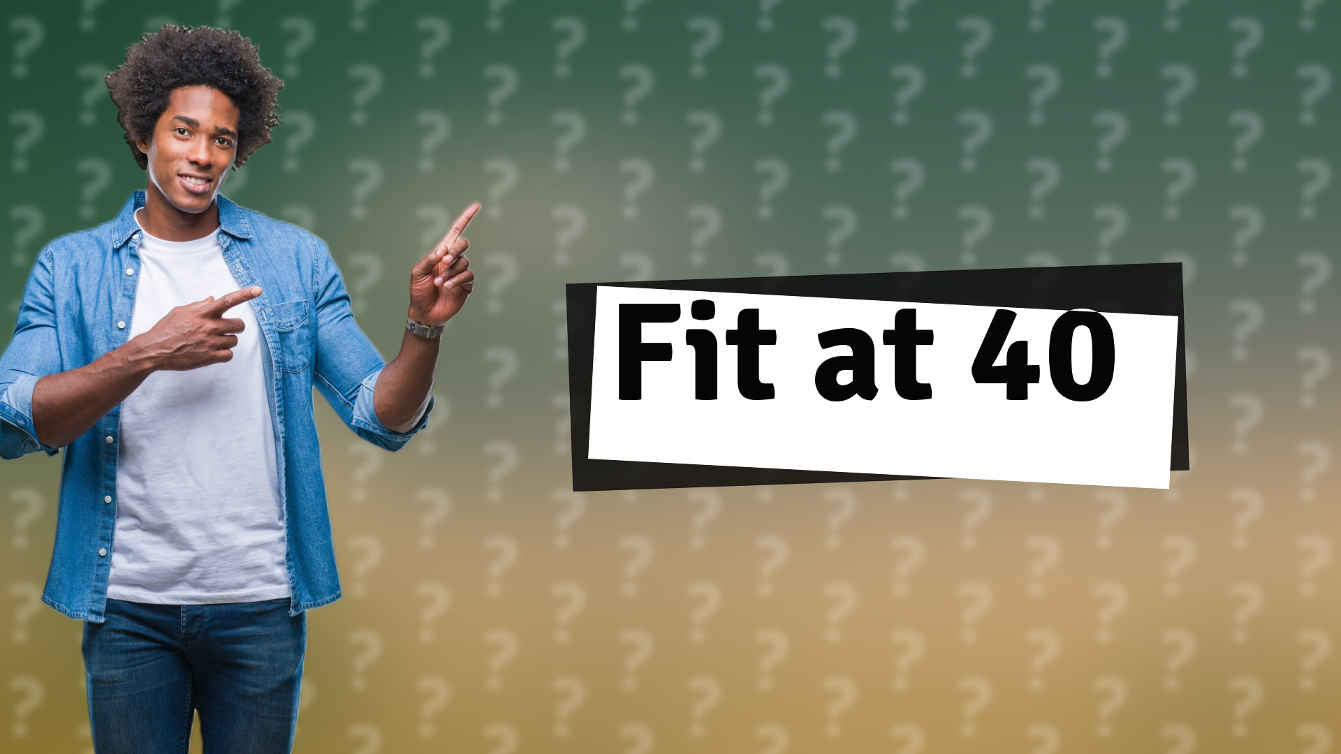 Fit at 40