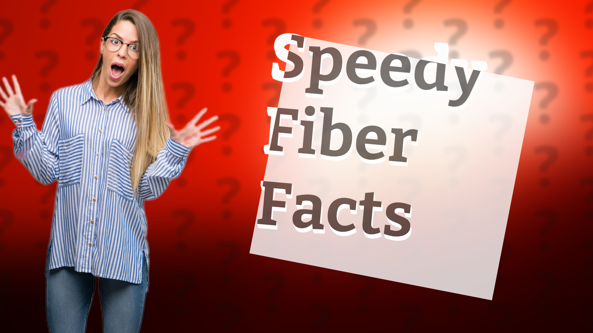 Speedy Fiber Facts