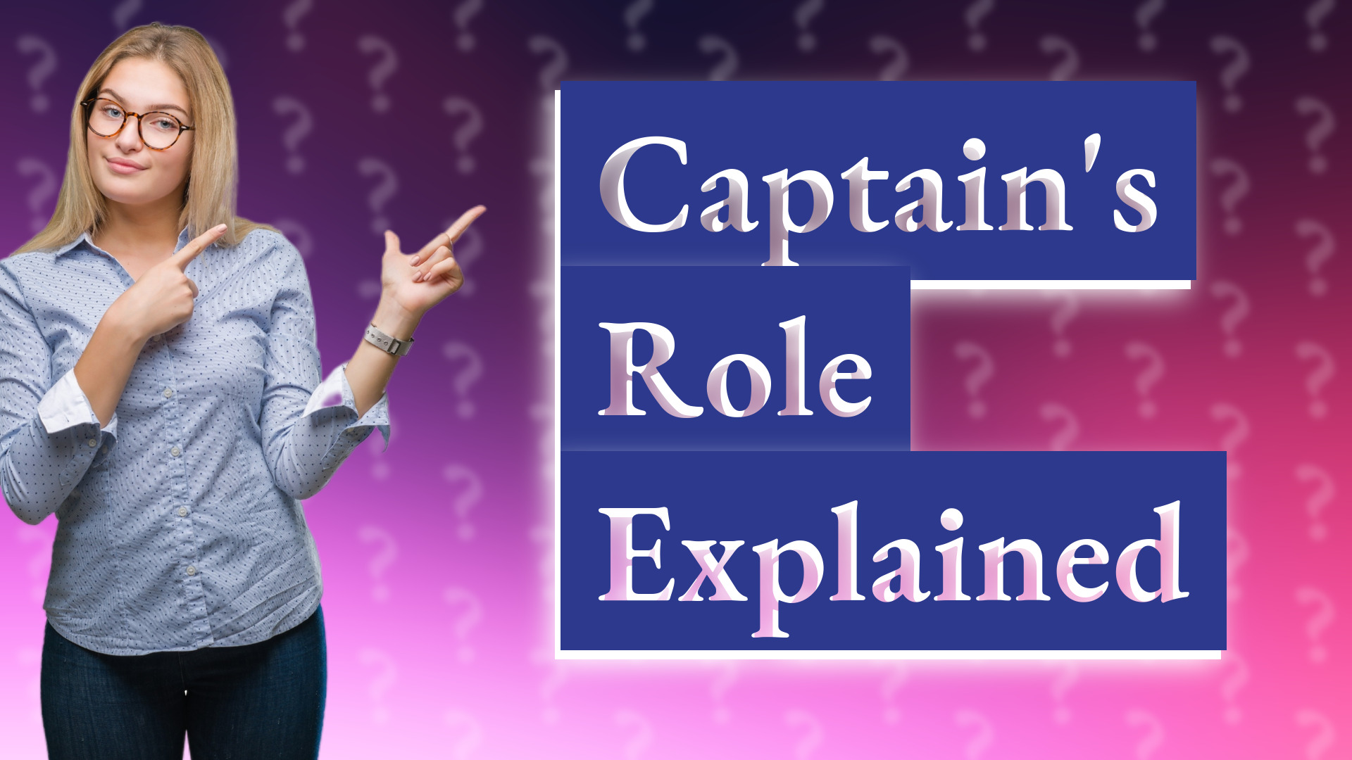 Captain's Role Explained