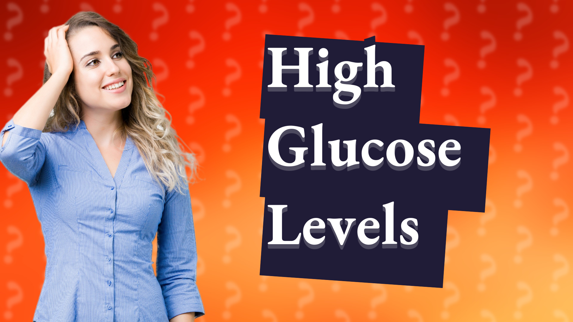 High Glucose Levels