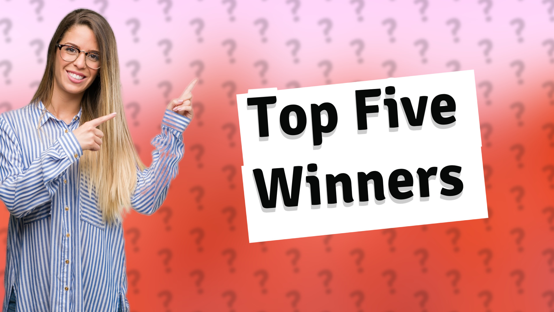 Top Five Winners