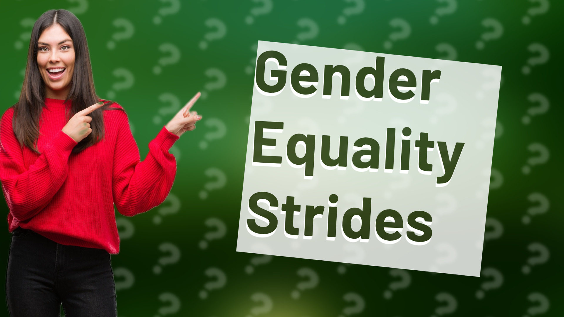 Gender Equality Strides