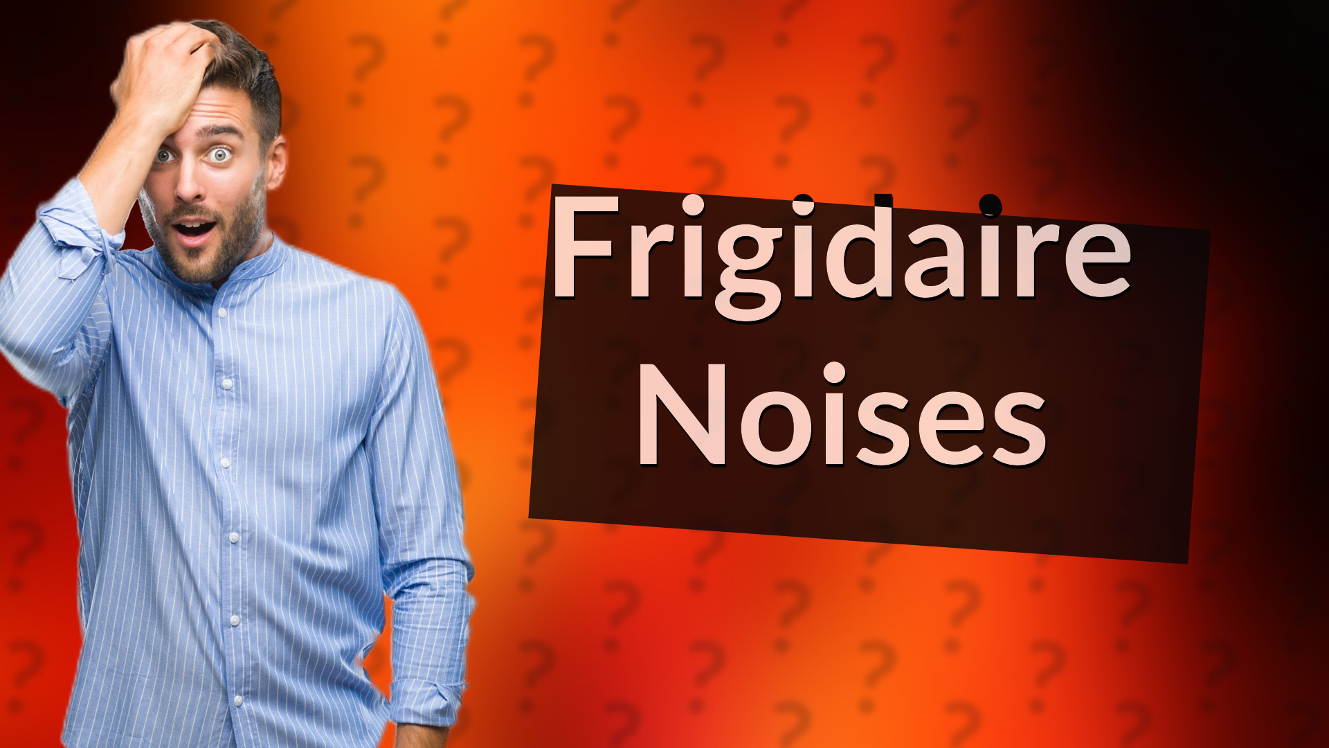 Frigidaire Noises
