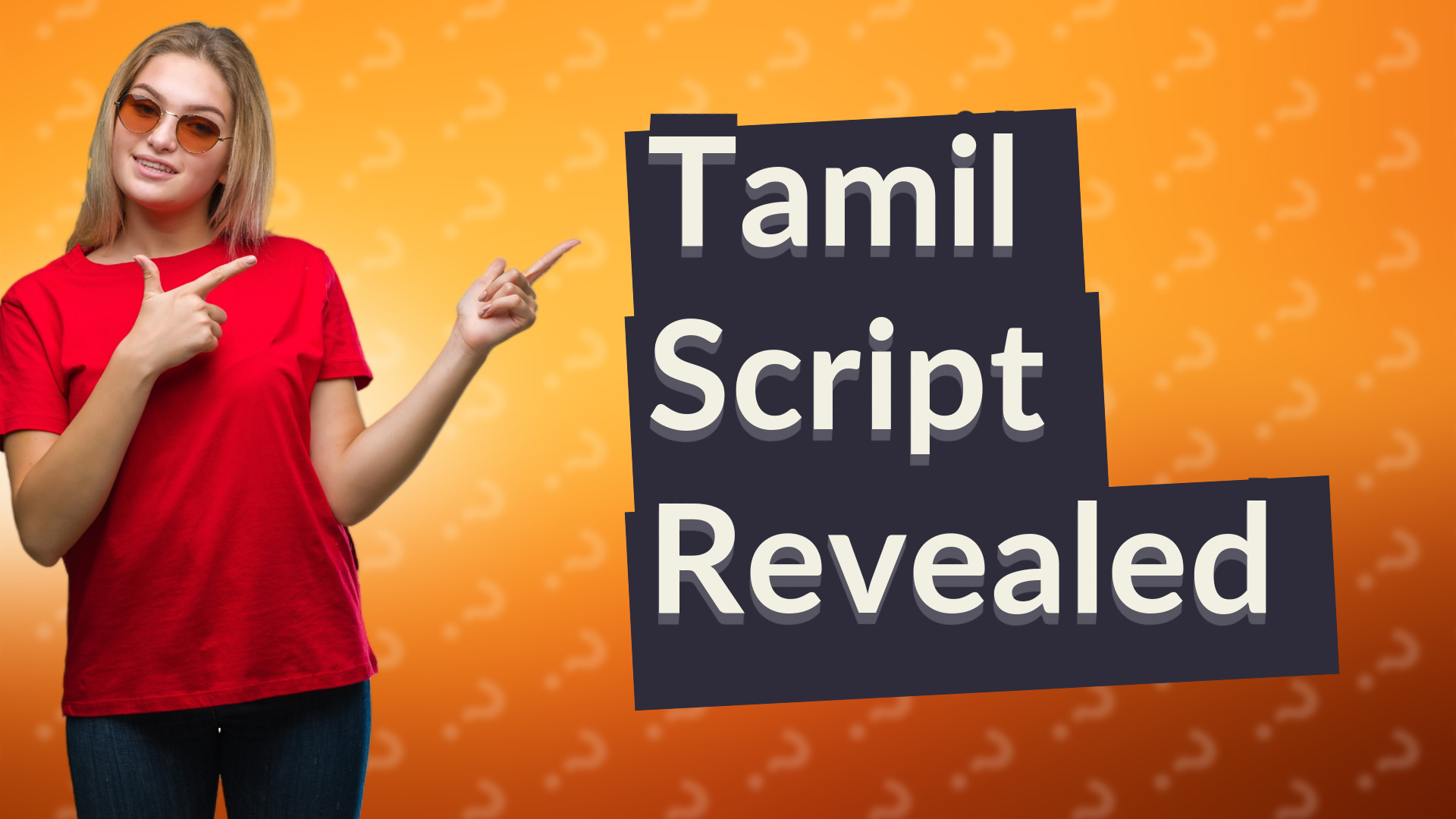 Tamil Script Revealed