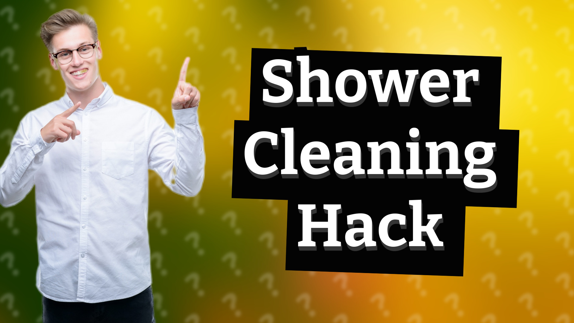 Shower Cleaning Hack