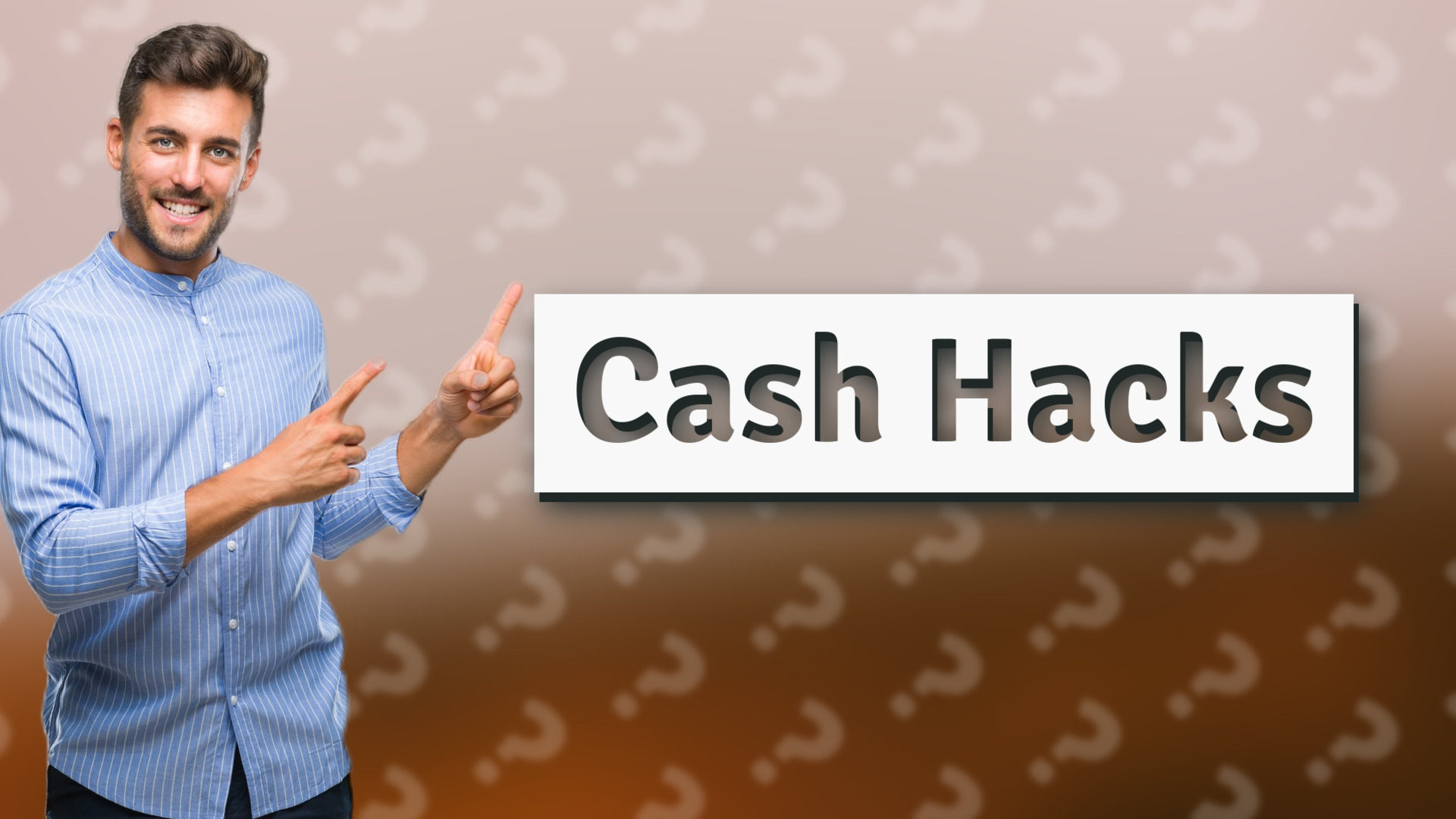 Cash Hacks