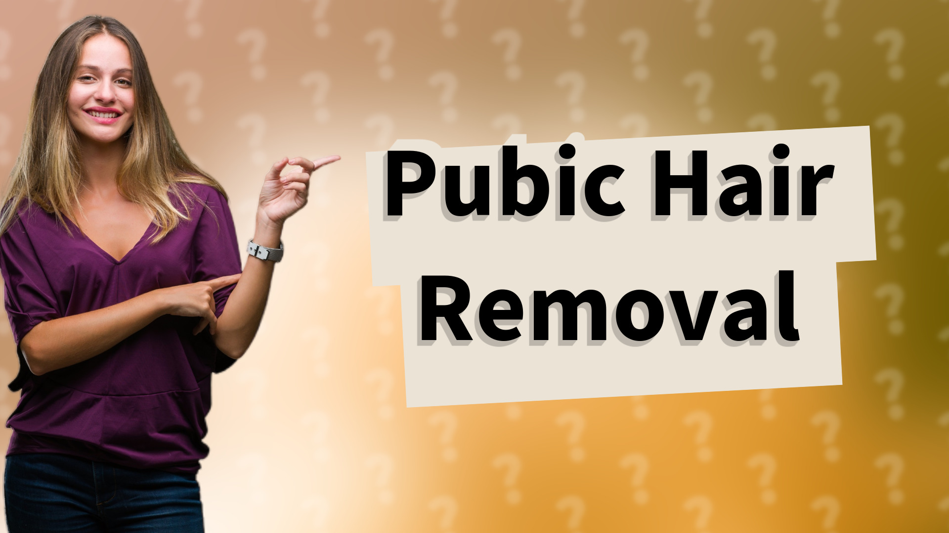 Pubic Hair Removal