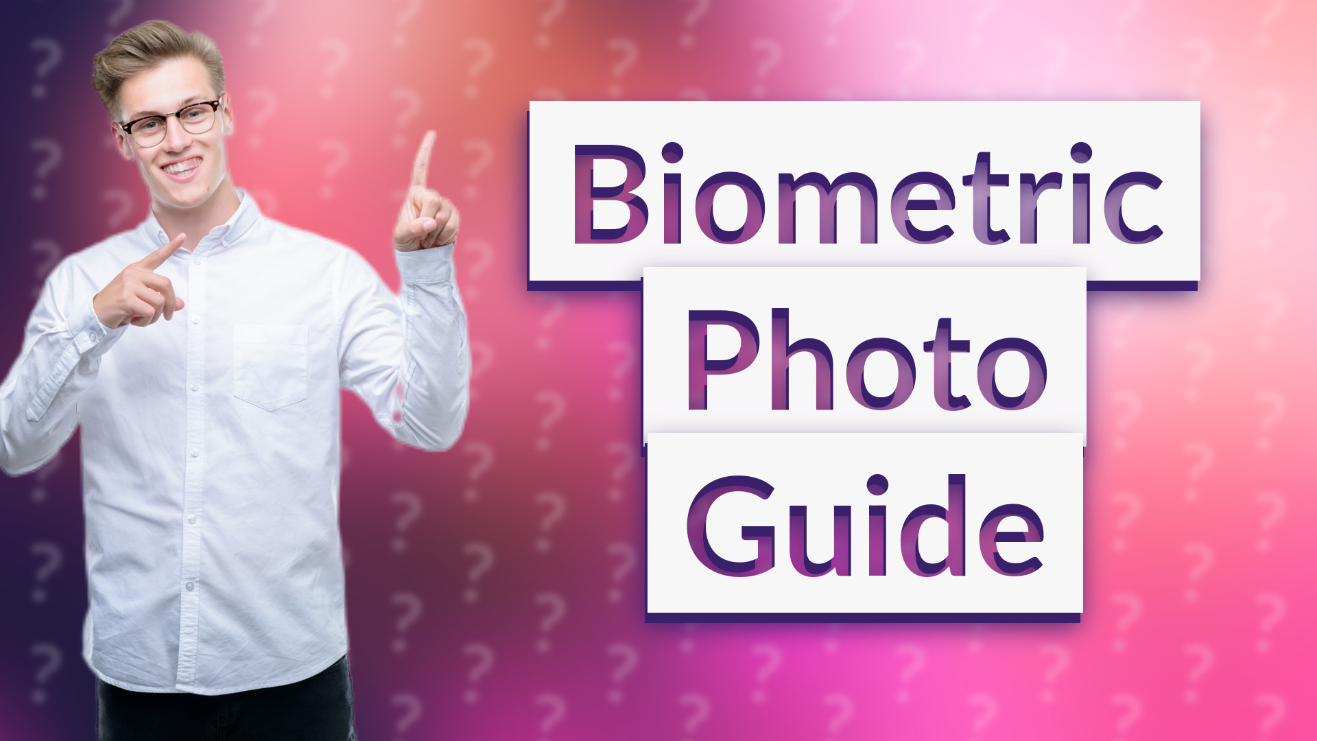 Biometric Photo Guide