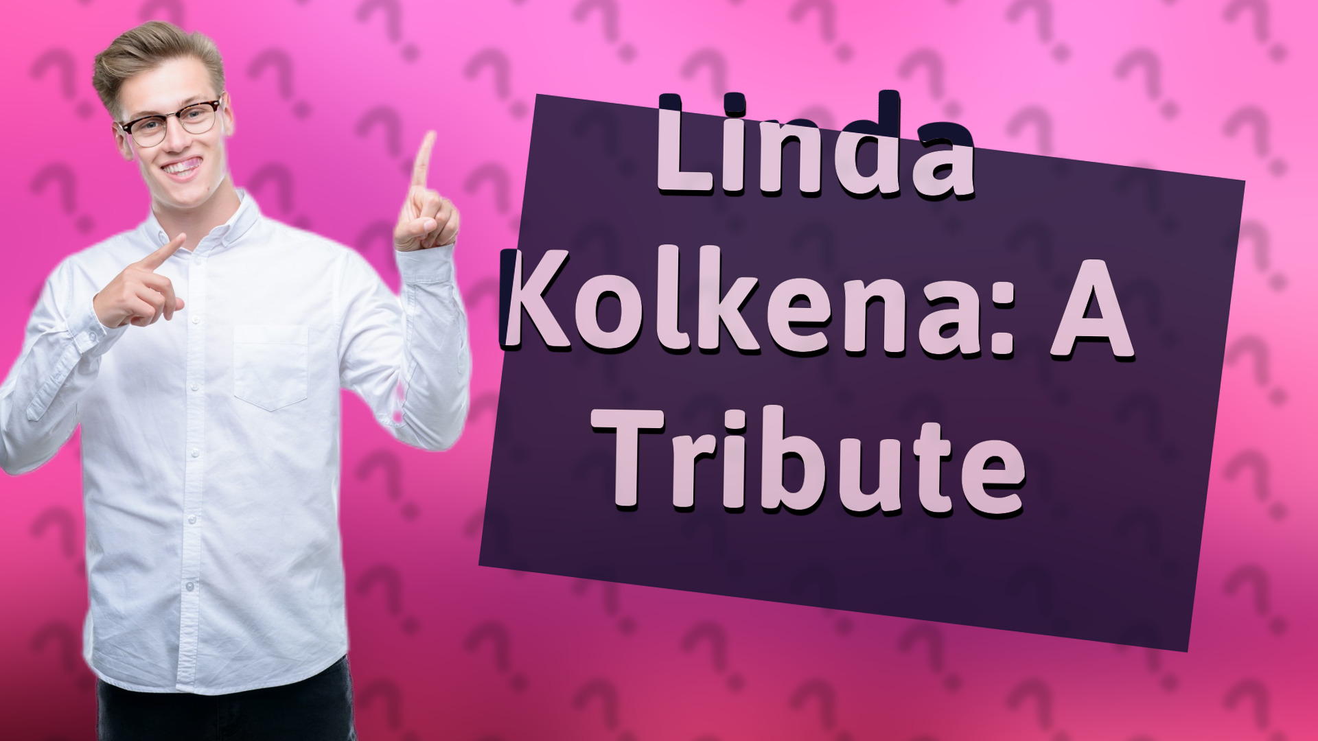Linda Kolkena: A Tribute