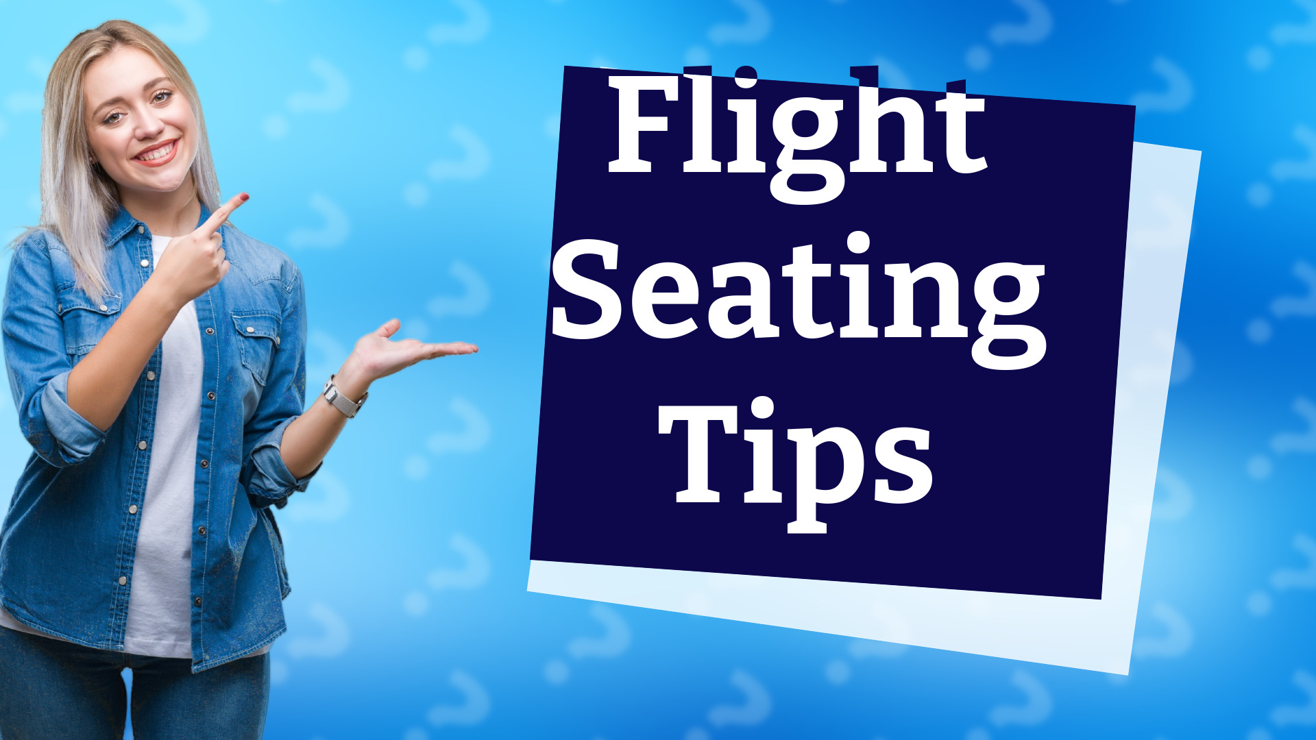 Flight Seating Tips