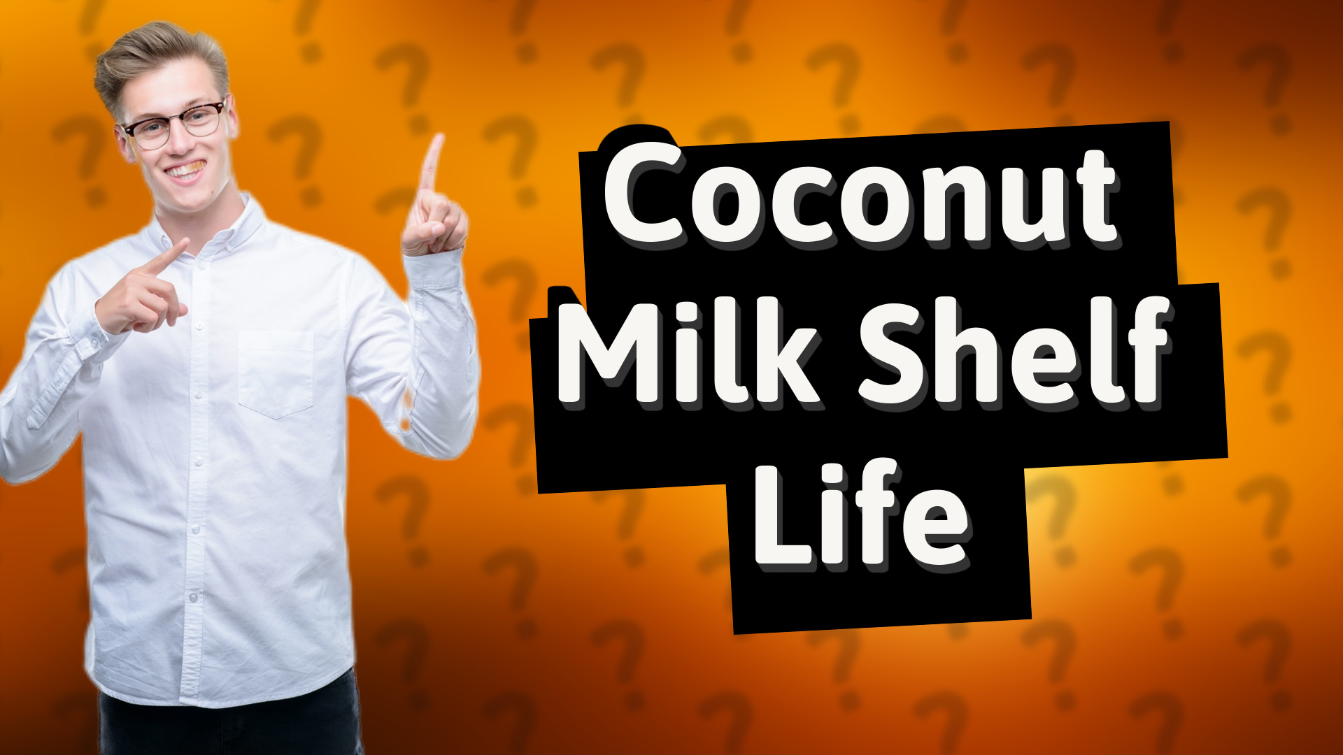 Coconut Milk Shelf Life