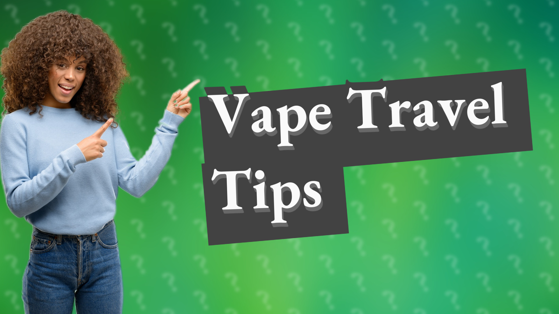 Vape Travel Tips