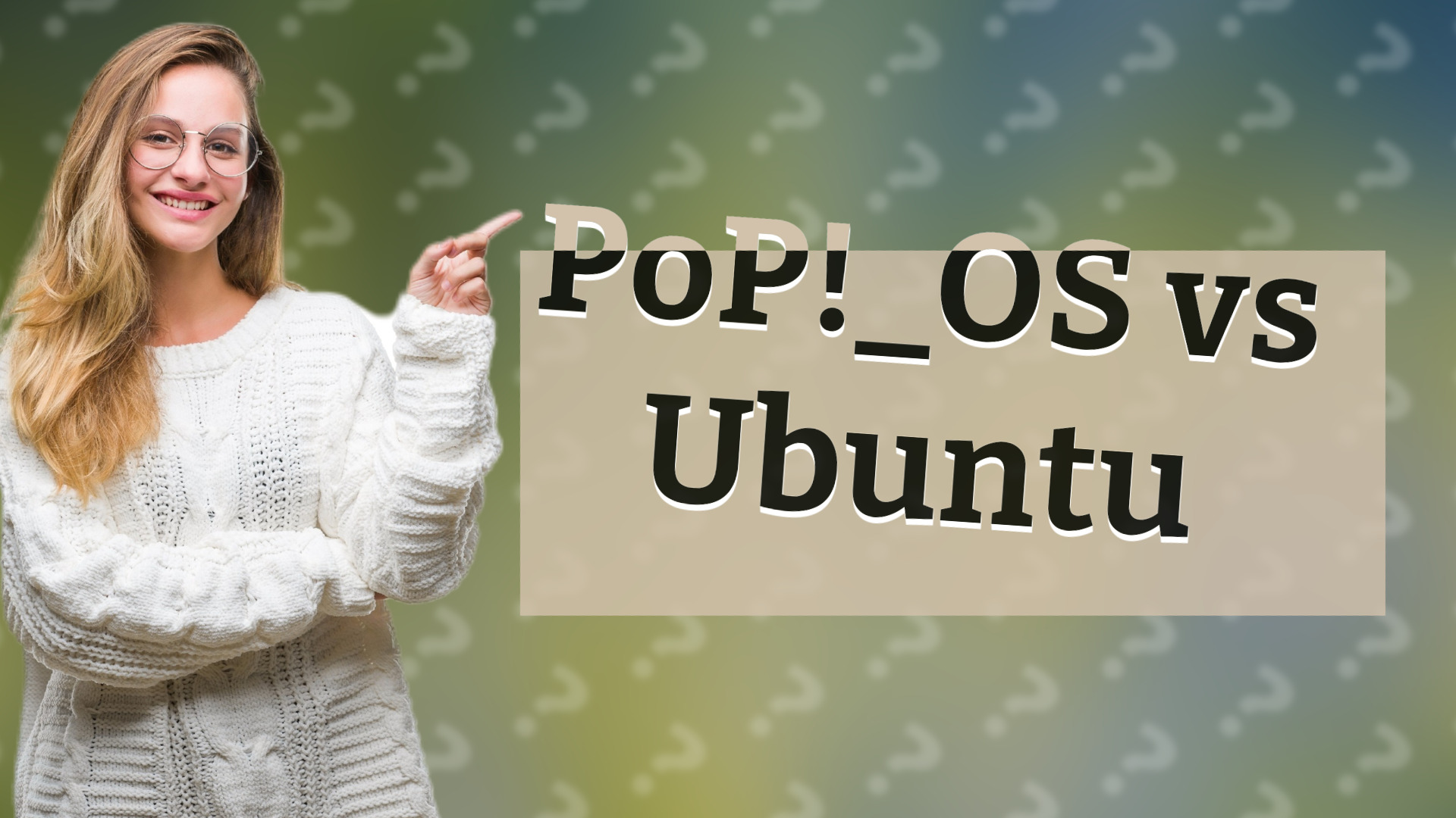 PoP!_OS vs Ubuntu