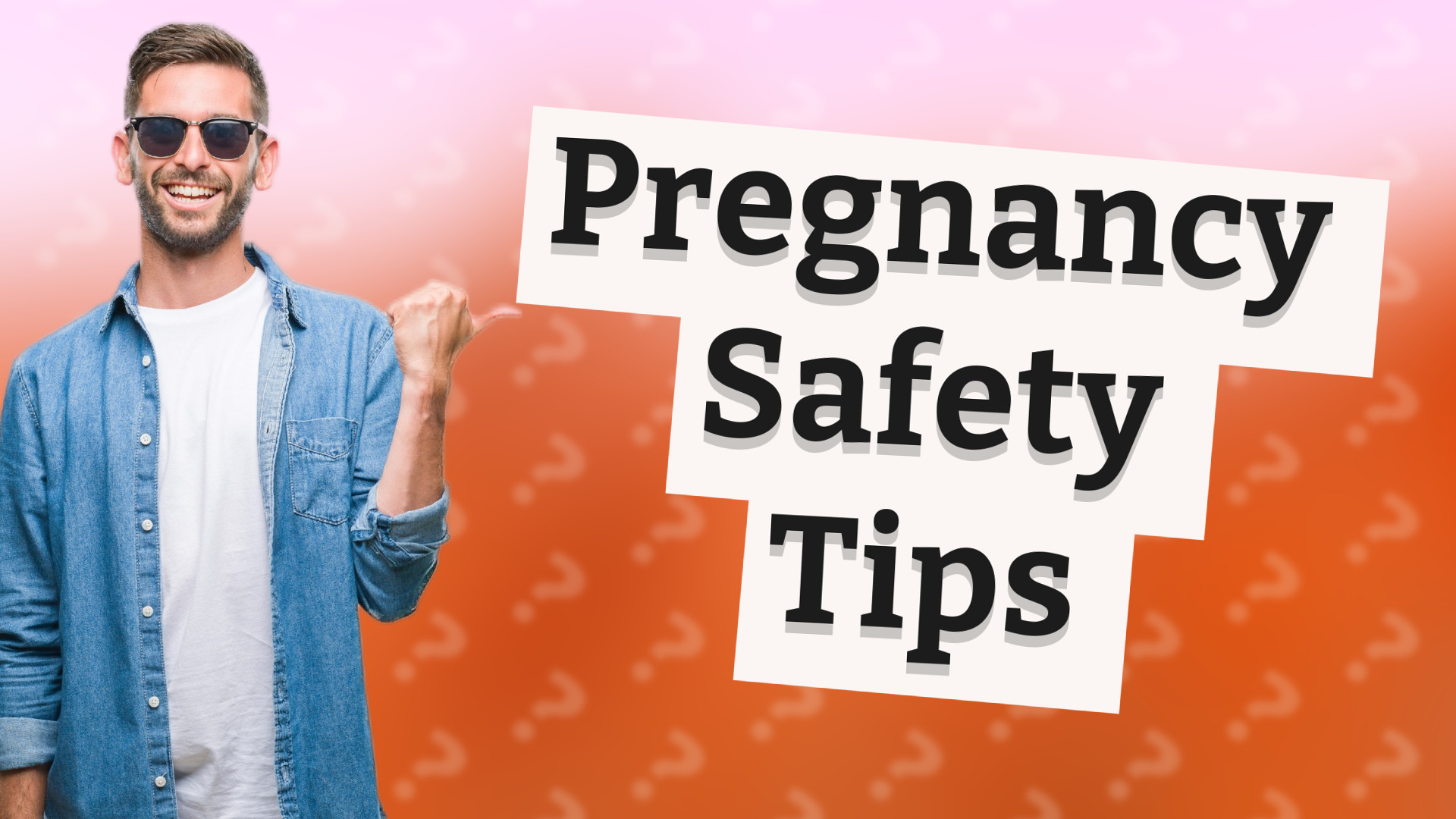 Pregnancy Safety Tips