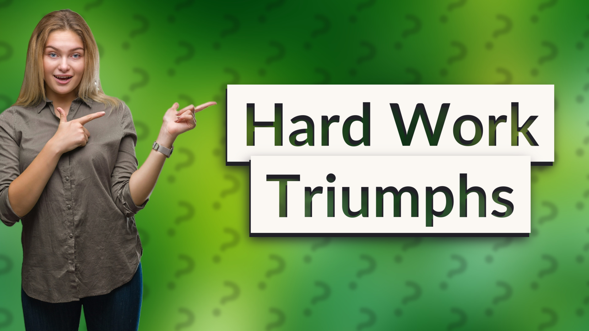 Hard Work Triumphs