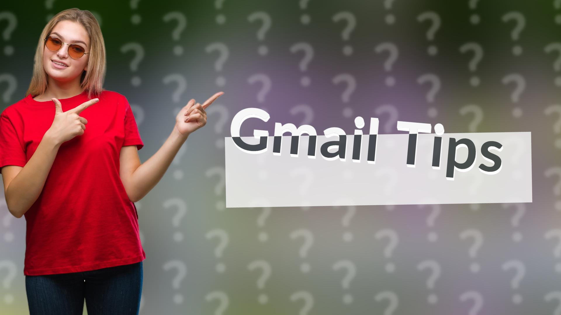 Gmail Tips