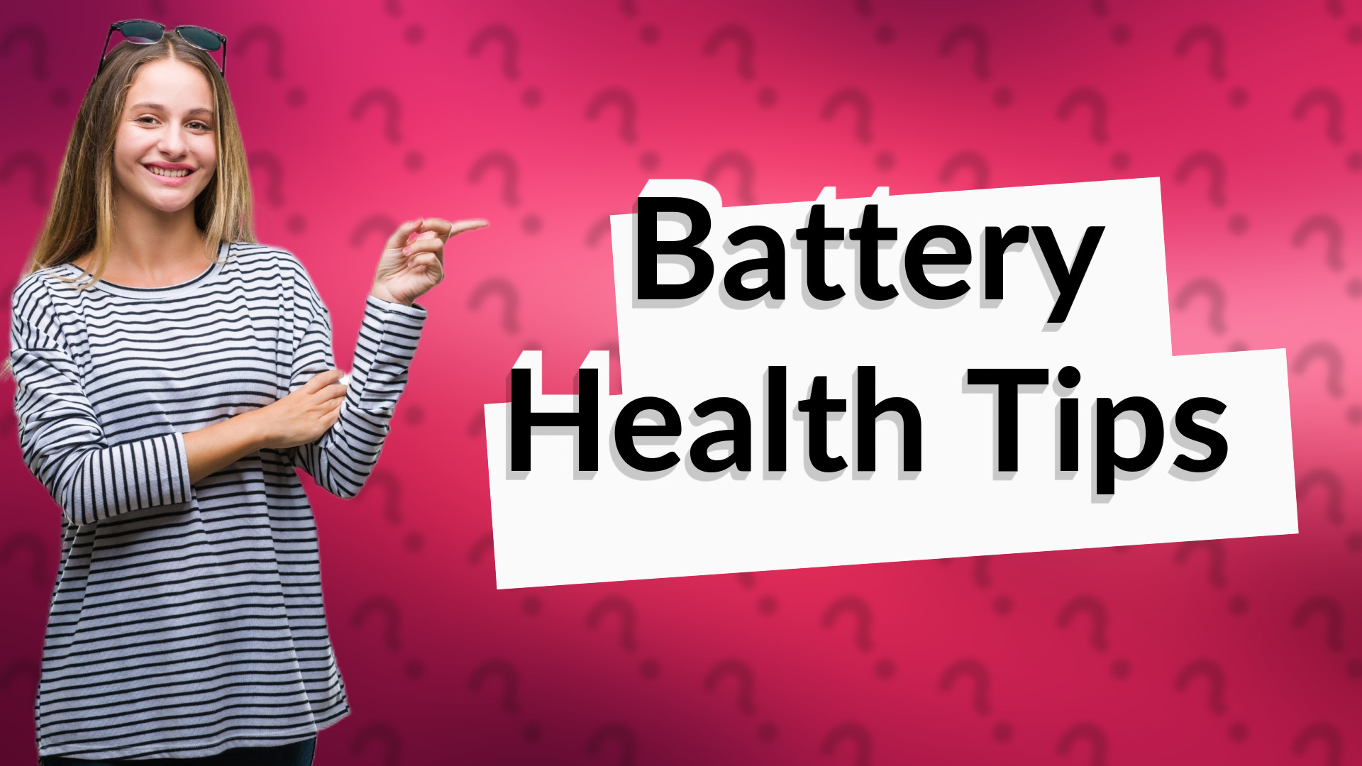 Battery Health Tips