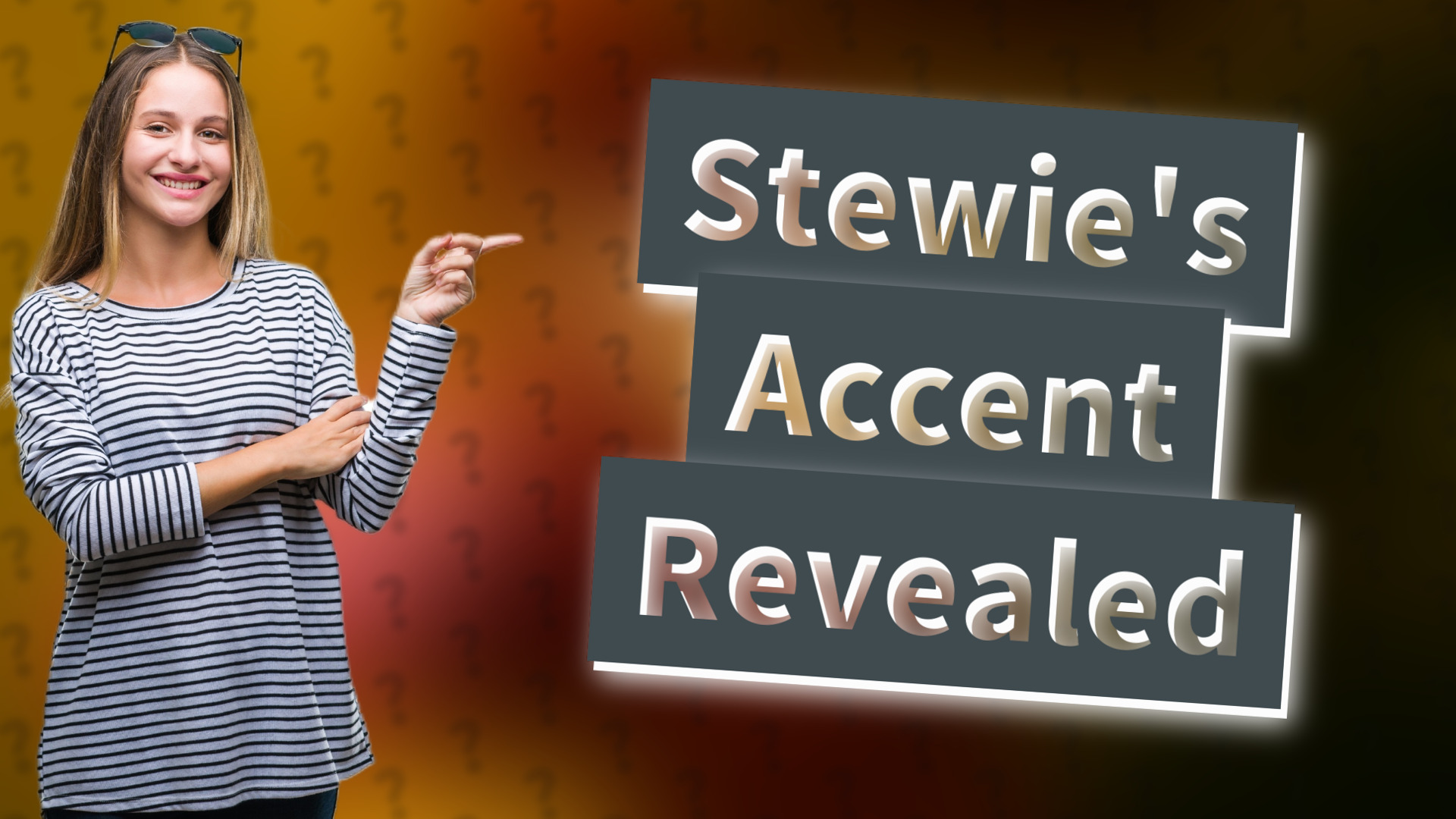 Stewie's Accent Revealed