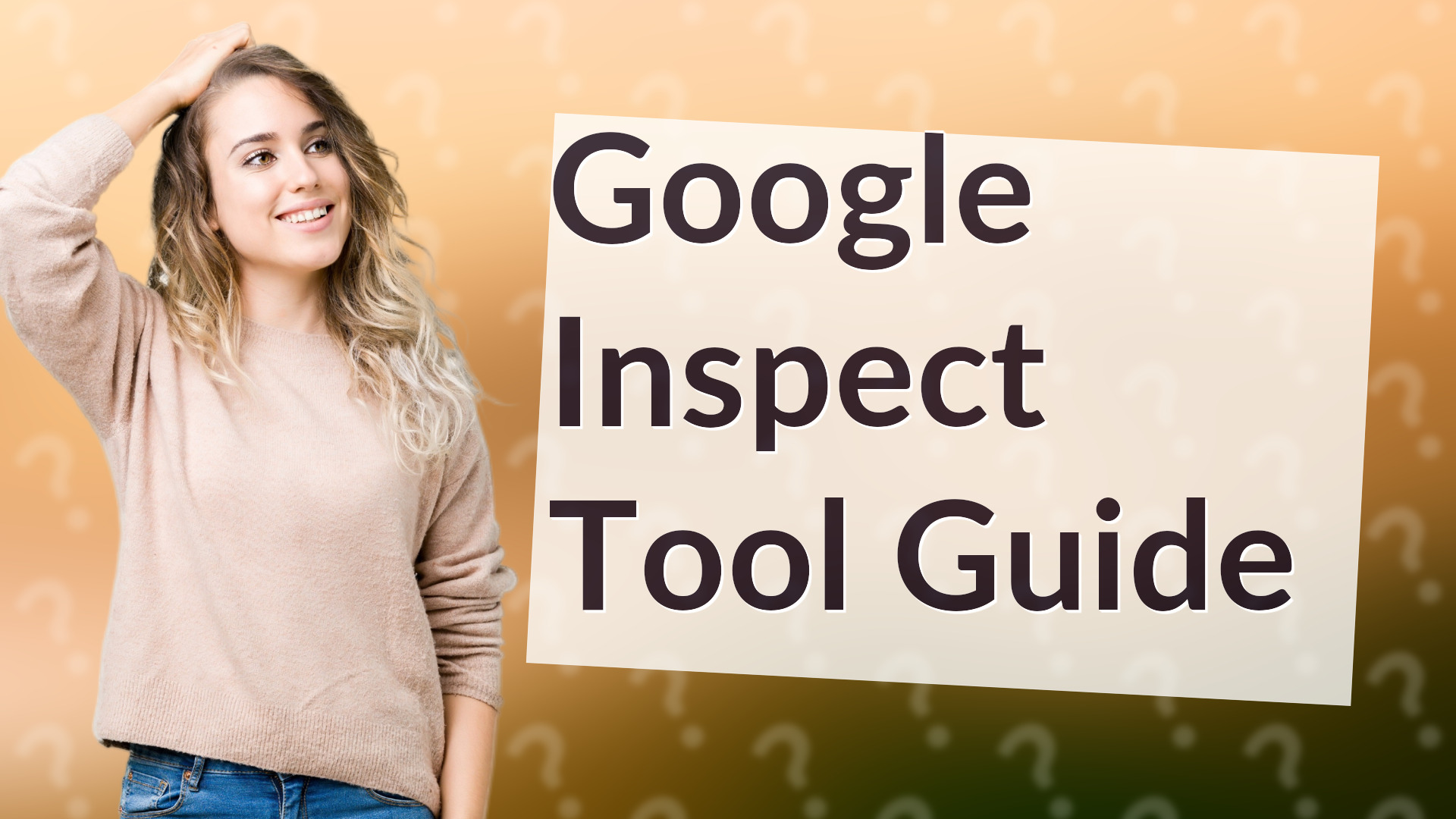 Google Inspect Tool Guide