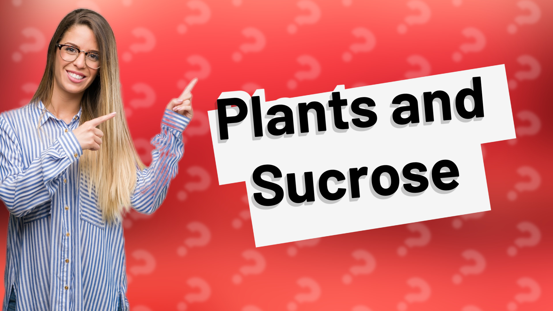 Plants and Sucrose