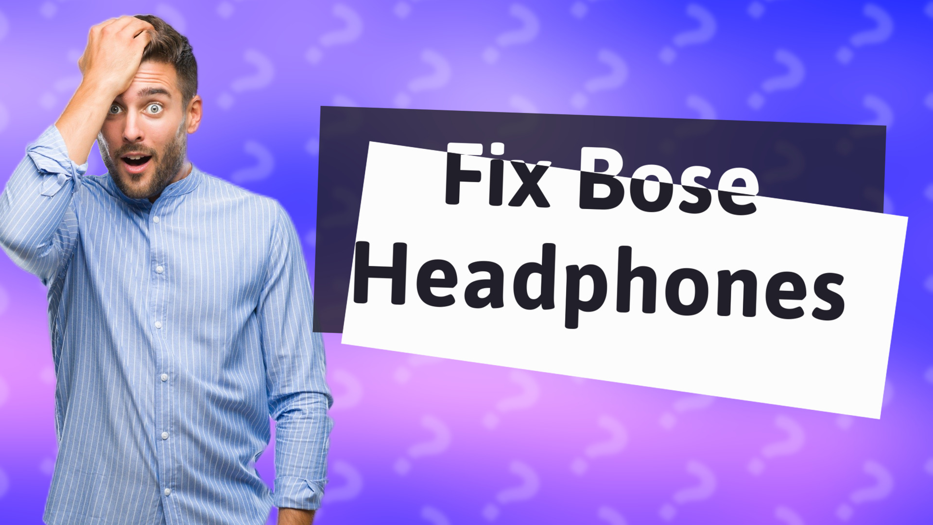 Fix Bose Headphones