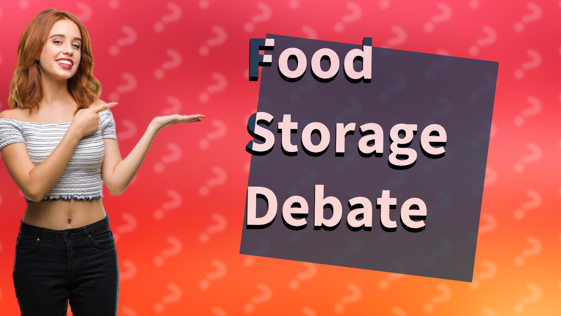 Food Storage Debate