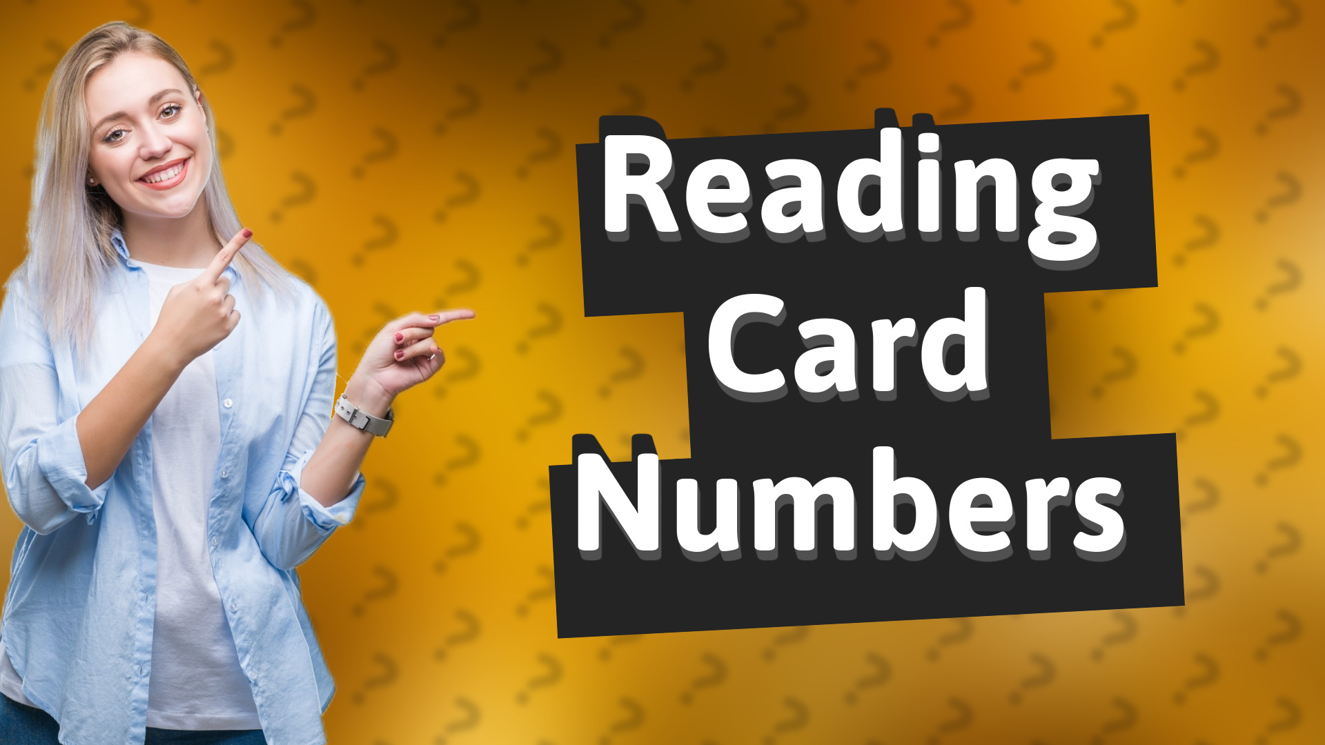 Reading Card Numbers