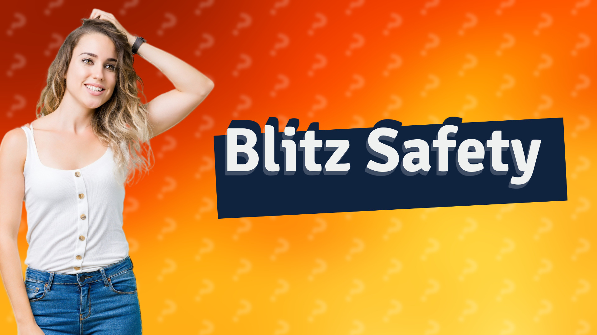 Blitz Safety