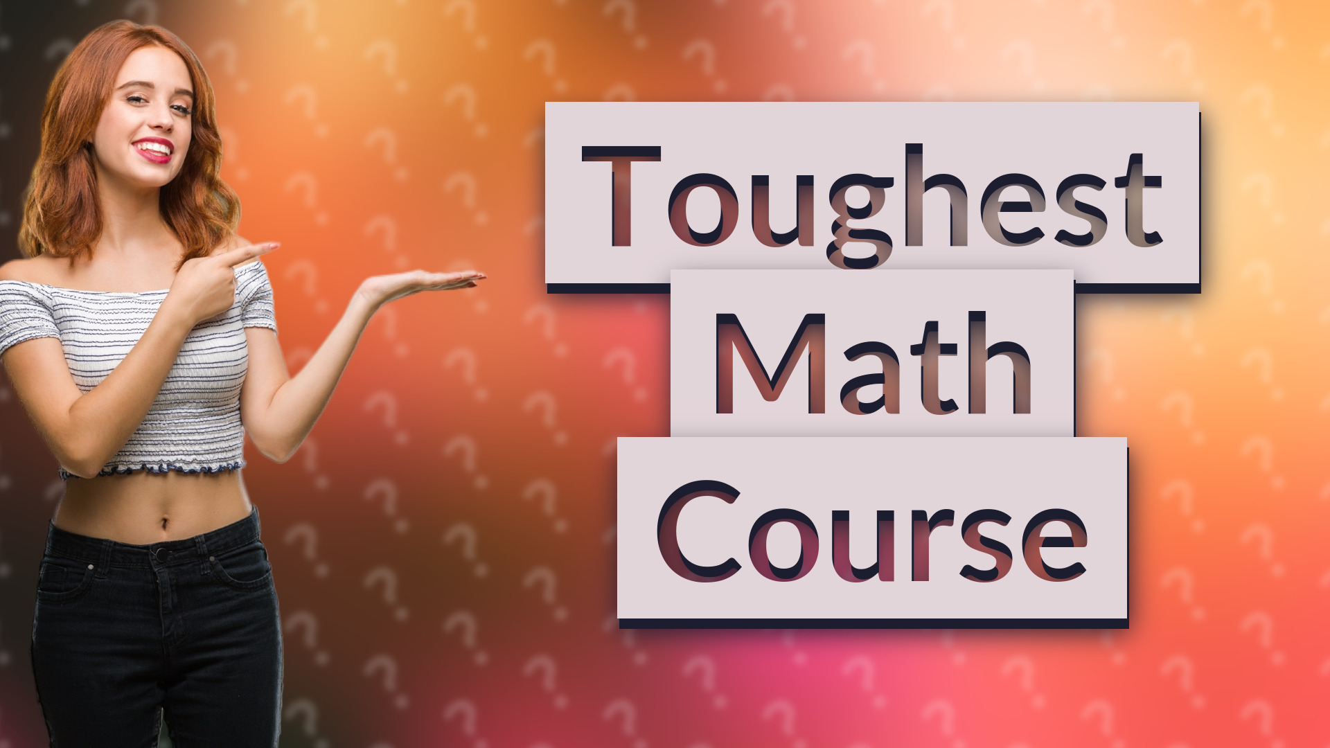 Toughest Math Course