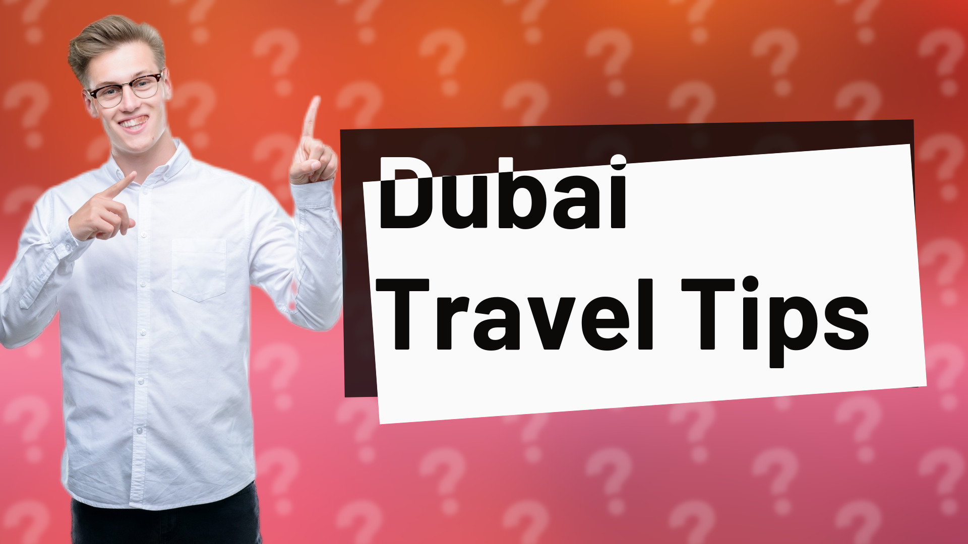Dubai Travel Tips