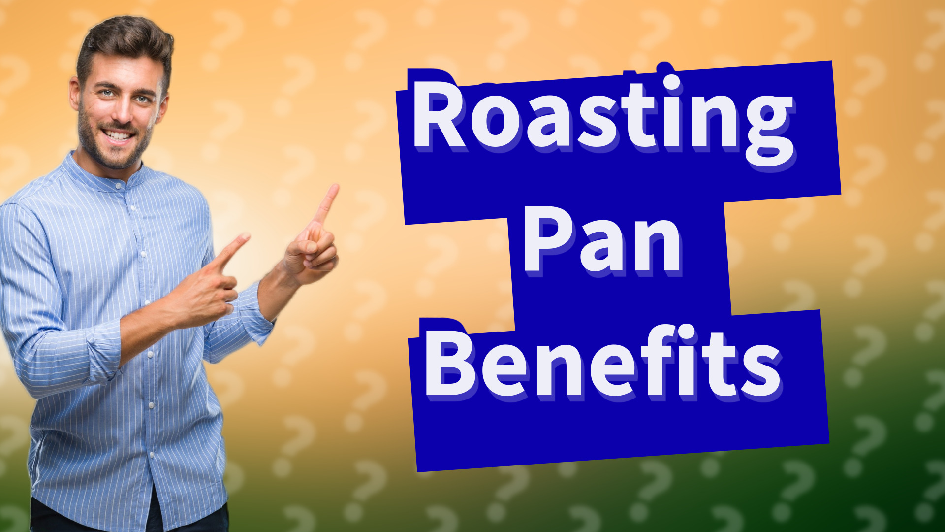 Roasting Pan Benefits