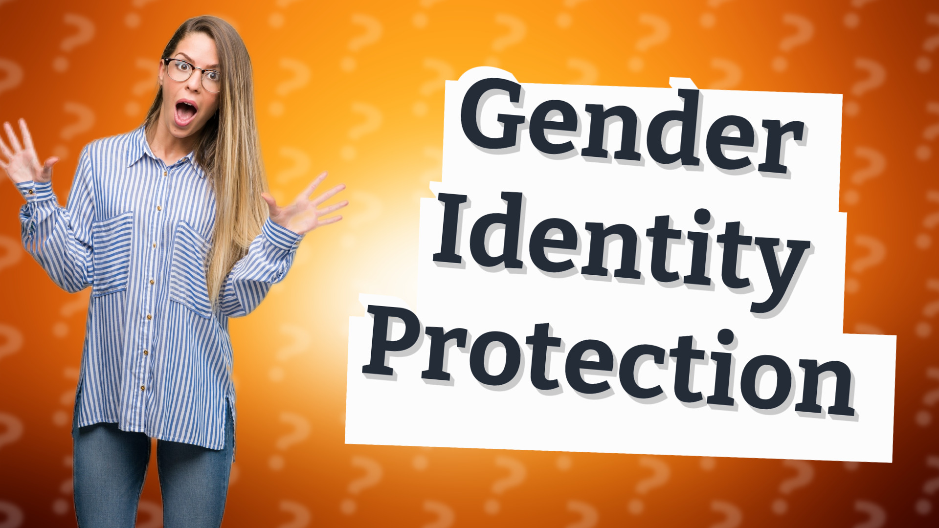 Gender Identity Protection