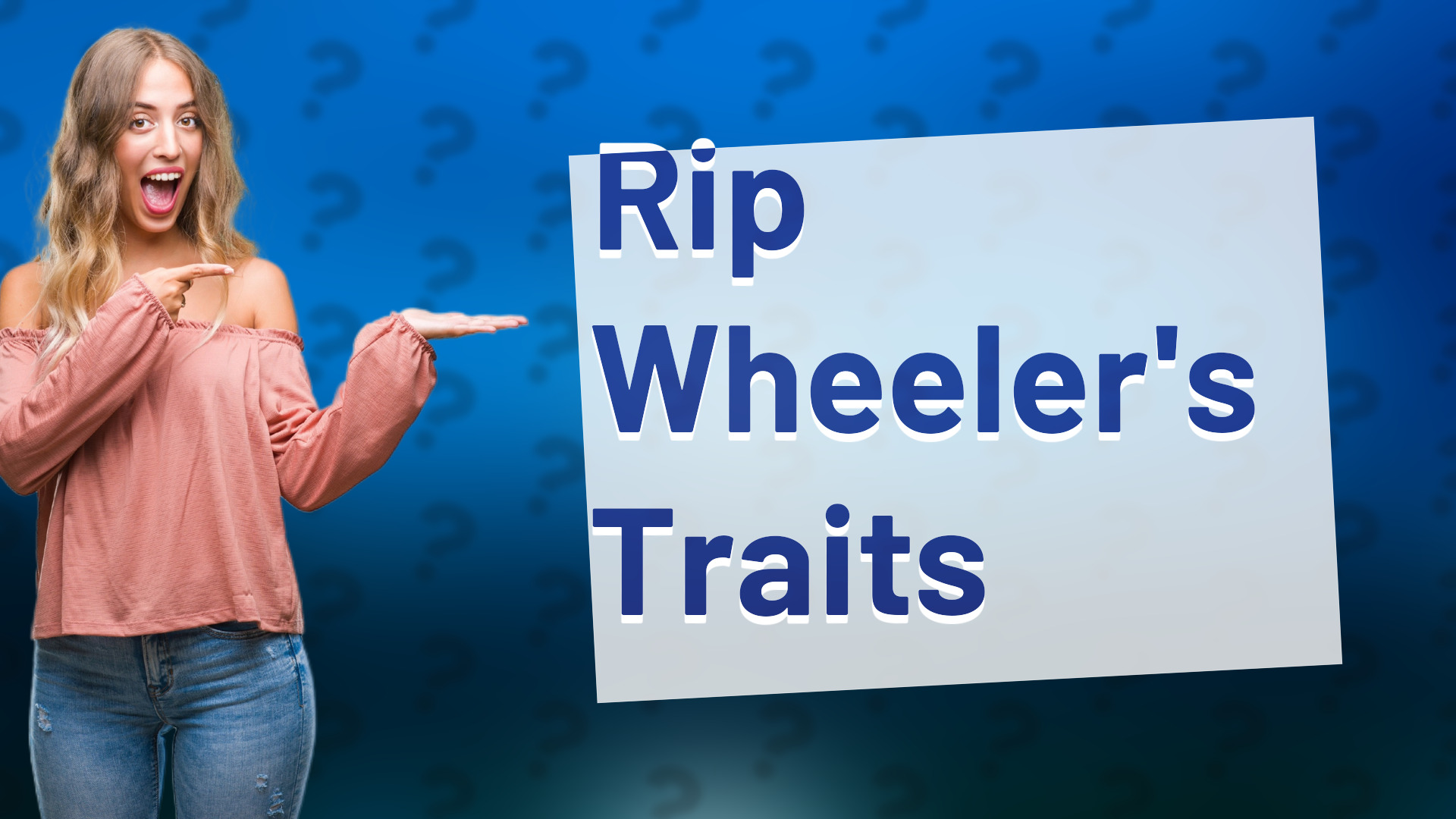Rip Wheeler's Traits