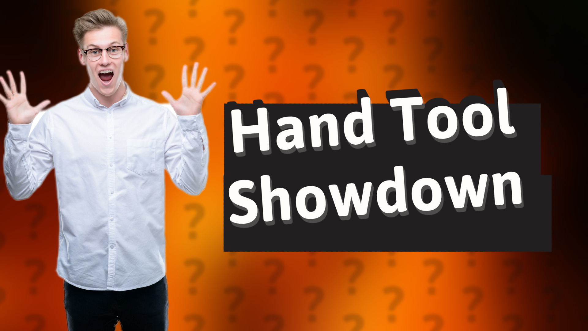 Hand Tool Showdown