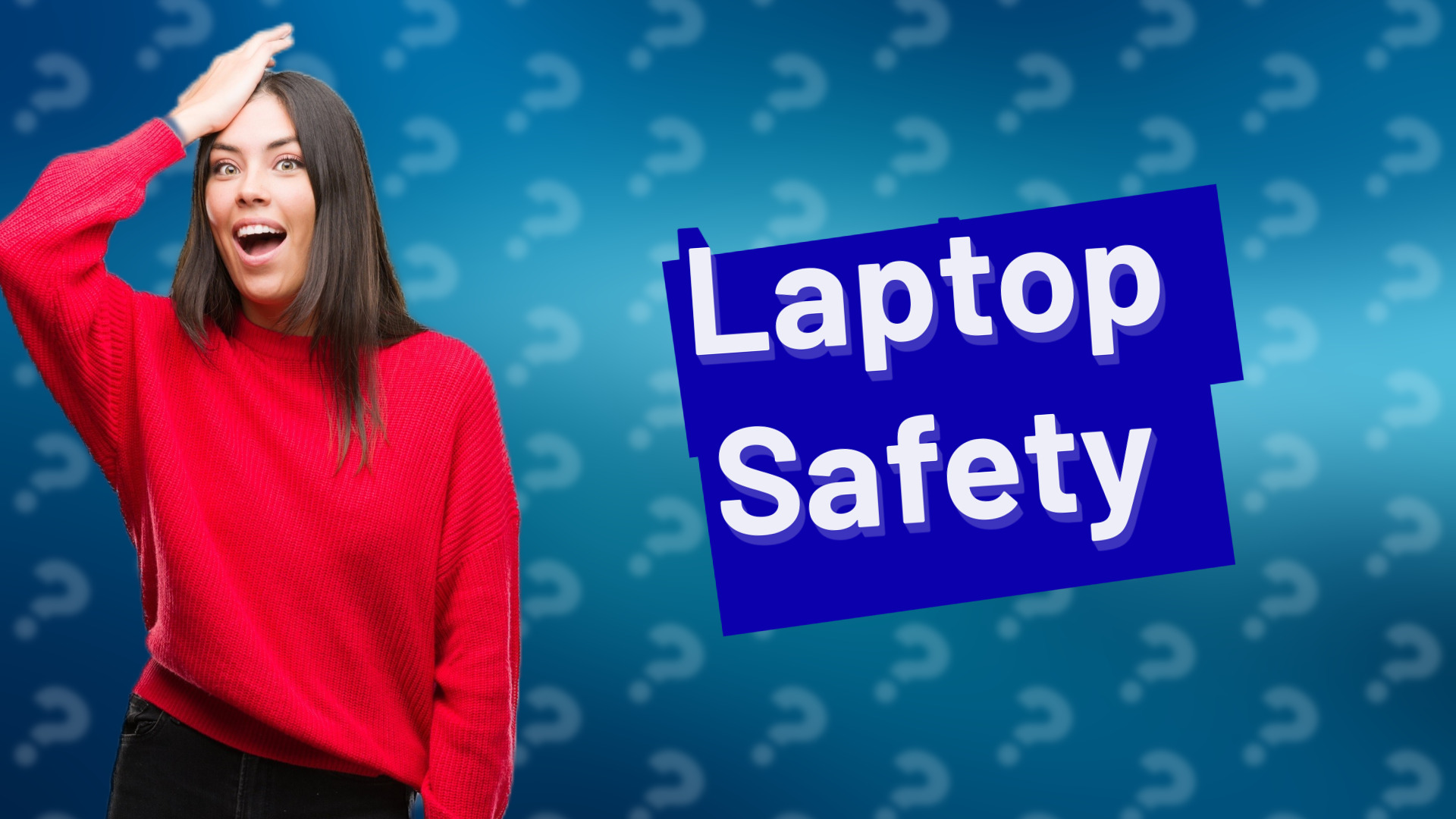 Laptop Safety